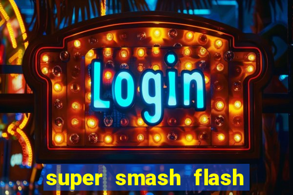 super smash flash 2 jogos